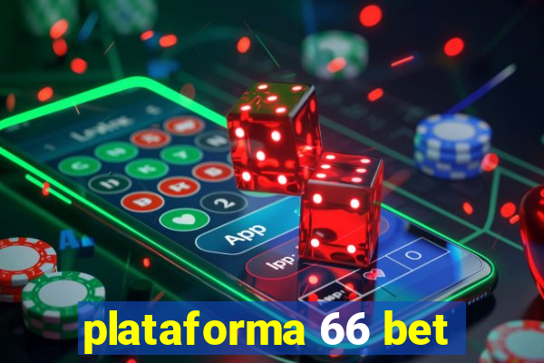 plataforma 66 bet